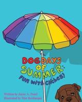 Dog Days of Summer: Fun with Cliches!