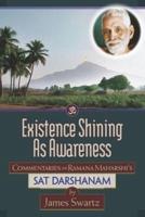 Existence Shining As Awareness