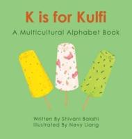 K Is for Kulfi