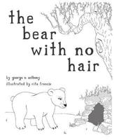 The Bear With No Hair
