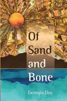 Of Sand and Bone