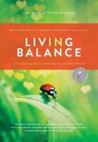 Living in Balance : A Mindful Guide for Thriving in a Complex World