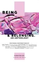 Being & Belonging: An Anthology