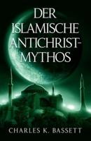 Der Islamische Antichrist-Mythos