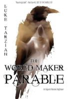 The World Maker Parable