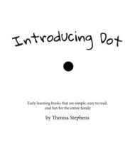 Introducing Dot