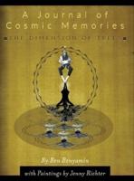 A Journal of Cosmic Memories: The Dimension of Trees (Special Artist's Edition, Hardcover, 8.5x11, 70# Paper, Premium Color Ink)