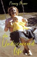 An Undiscovered Life