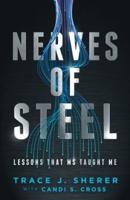 Nerves of Steel: Lessons That MS Taught Me