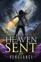 Vengeance (Heaven Sent Book Three)