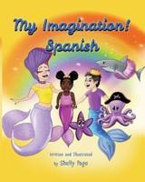 My Imagination- Spanish