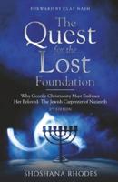 The Quest for the Lost Foundation