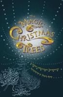 The Magic Christmas Trees