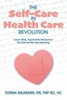 The Self-Care in Health Care Revolution
