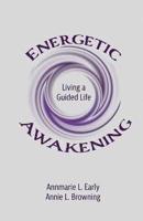 Energetic Awakening
