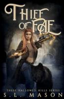 Thief of Fae: A New Adult Dark Urban Fantasy Fairytale Nursery Rhyme Retelling in a Post-Apocalyptic world.