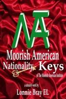 Moorish American Nationality Keys: of The Moorish American Institute
