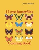 I Love Butterflies: Coloring Book