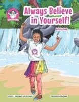 Always Believe in Yourself! Activity Book