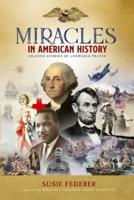 Miracles in American History - Gift Edition