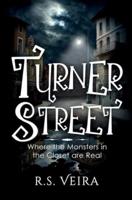 Turner Street: Where the Monsters in the Closet are Real