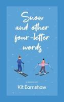 Snow and Other Four-Letter Words
