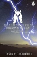 The Supreme Pursuer: Darkness of the Hunt and Other Stories