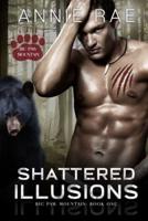 Shattered Illusions: A Bear Shifter Paranormal Romance