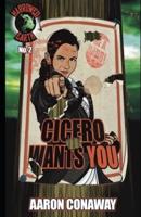 Cicero Wants You