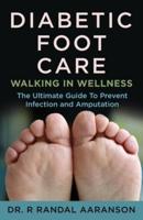 Diabetic Foot Care: Walking in Wellness