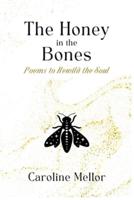 The Honey in the Bones