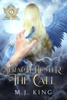 Seraph Hunter - The Call