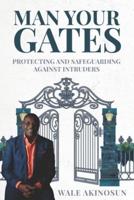 Man Your Gates