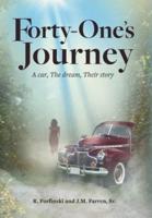 Forty-One's Journey: A car, The dream, Their story