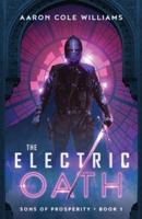 The Electric Oath: Sons of Prosperity Book 1