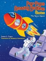 Pop-Pops Amazing Bedtime Stories: The Space Quest