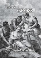 Stations of the Cross With Saint Elizabeth of the Trinity