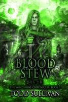Blood Stew: The Windshine Chronicles