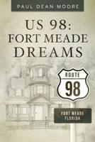 US 98: Fort Meade Dreams