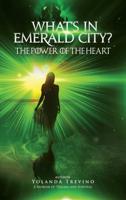 What's In Emerald City?: The Power Of The Heart