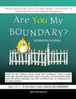 Are You My Boundary Workbook/Journal