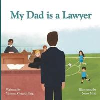 My Dad is a Lawyer