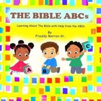 The Bible ABC's: Learning About The Bible with Help from the ABC's