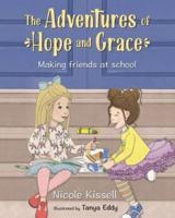 The Adventures of Hope and Grace: Making Friends at School