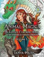 Animal Magica: A Fantasy Coloring Book of Epic Adventurers and Their Animal Companions, Volume 1