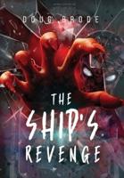 The Ship's Revenge: The Ship Saga Book 2