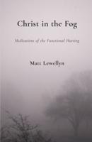 Christ in the Fog