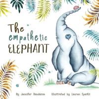 The Empathetic Elephant