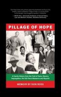 Pillage of Hope: A Family History from the Trail of Tears, Slavery, Segregation, the 1921 Race Massacre and Beyond