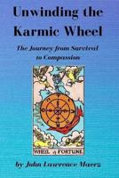 Unwinding the Karmic Wheel
